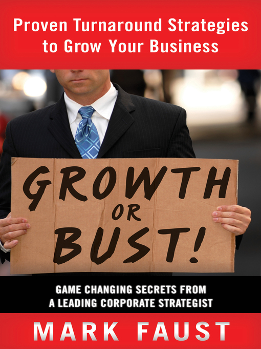Title details for Growth or Bust! by Mark Faust - Available